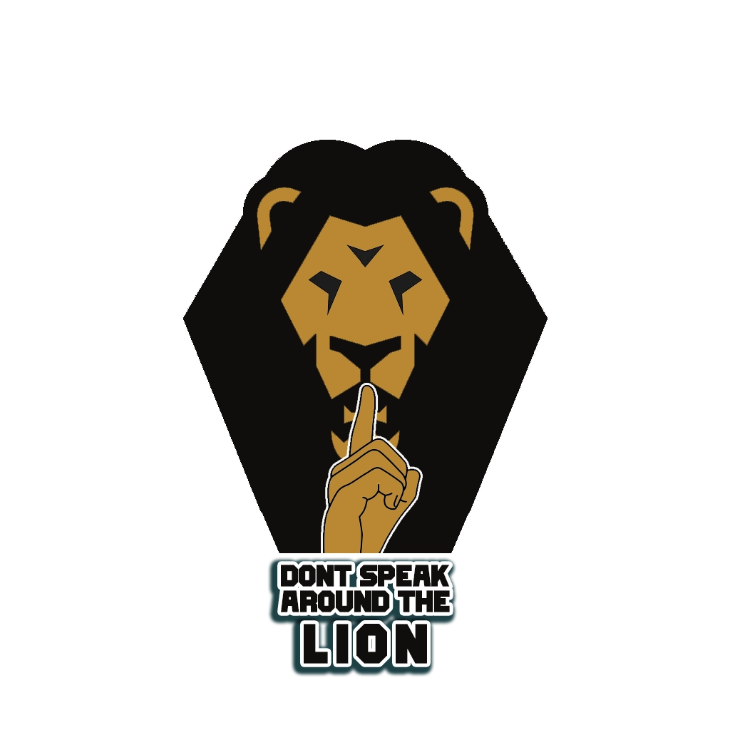 Don't Speak Around the Lion